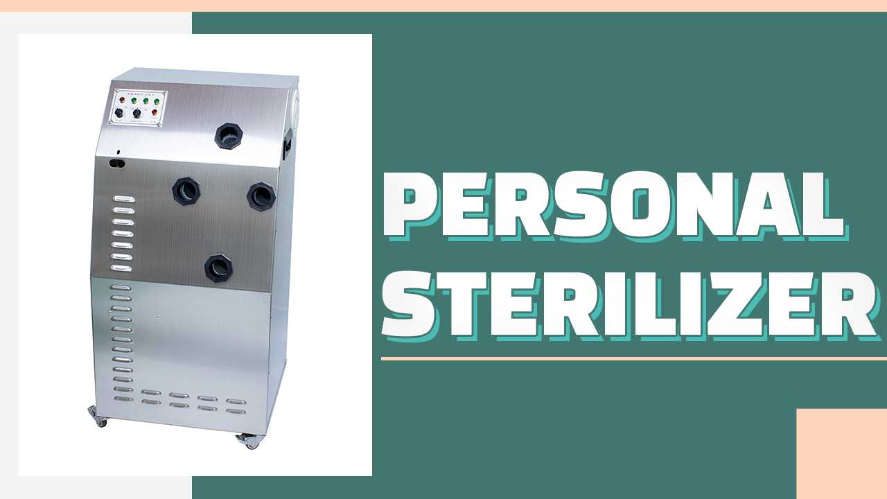 PERSONAL STERILIZER