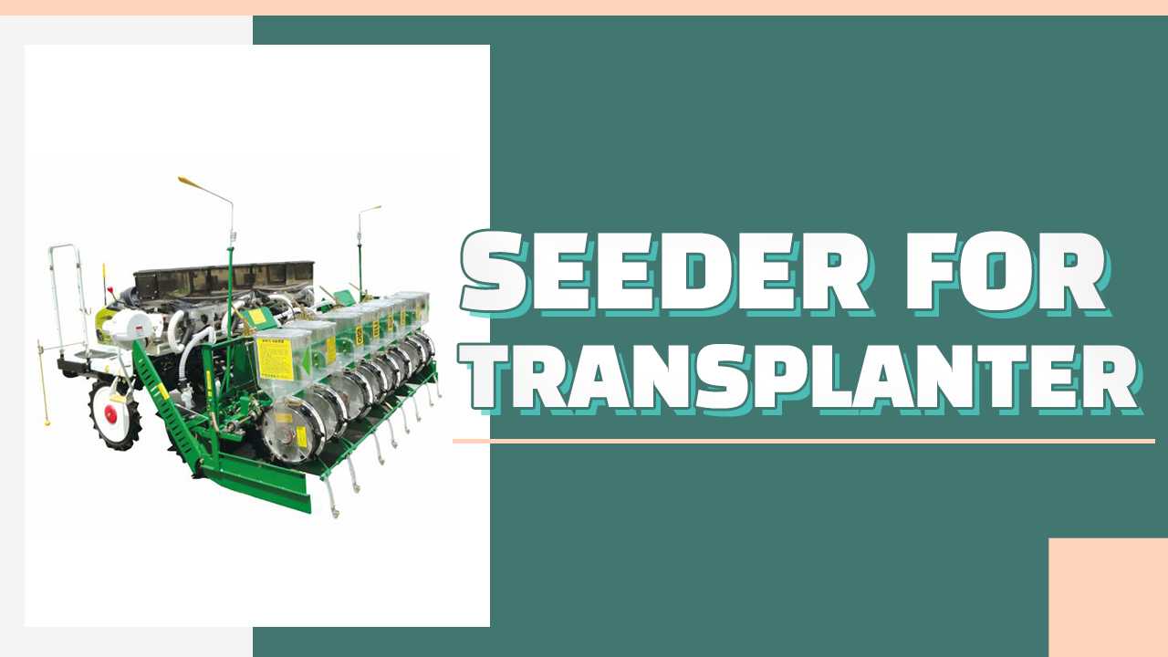 SEEDER FOR TRANSPLANTER