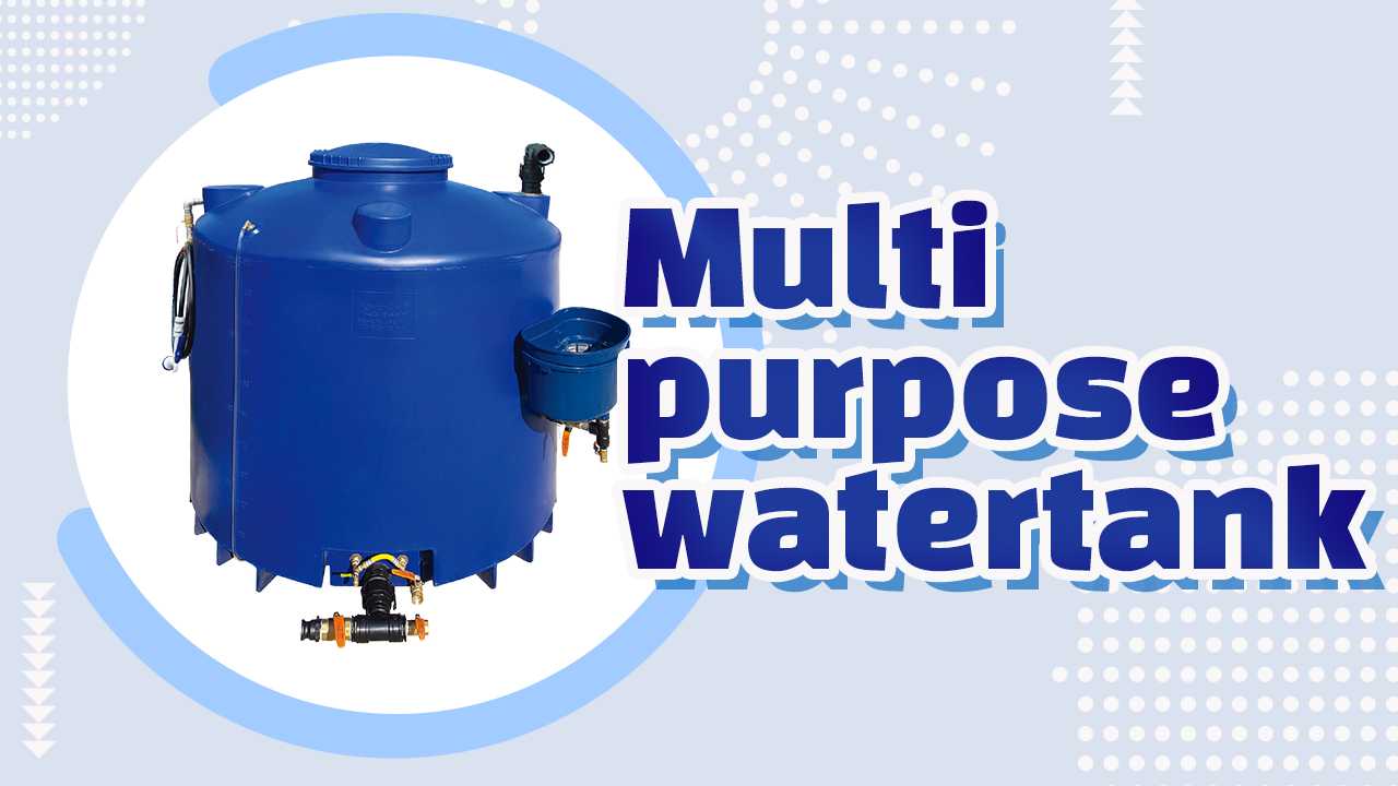 Multi purpose watertank