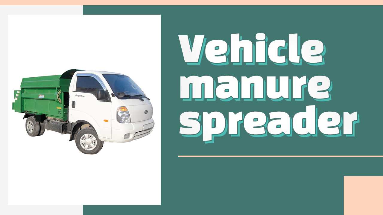 vehicle manure spreader